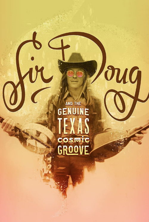 Sir Doug and the Genuine Texas Cosmic Groove (2015) poster