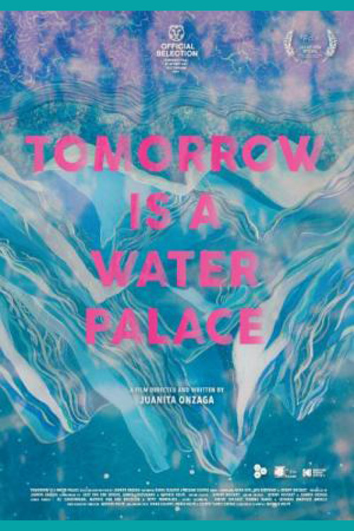 Tomorrow Is a Water Palace (2022) poster