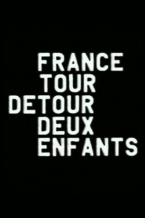 France / Tour / Detour / Two / Children (1979) poster