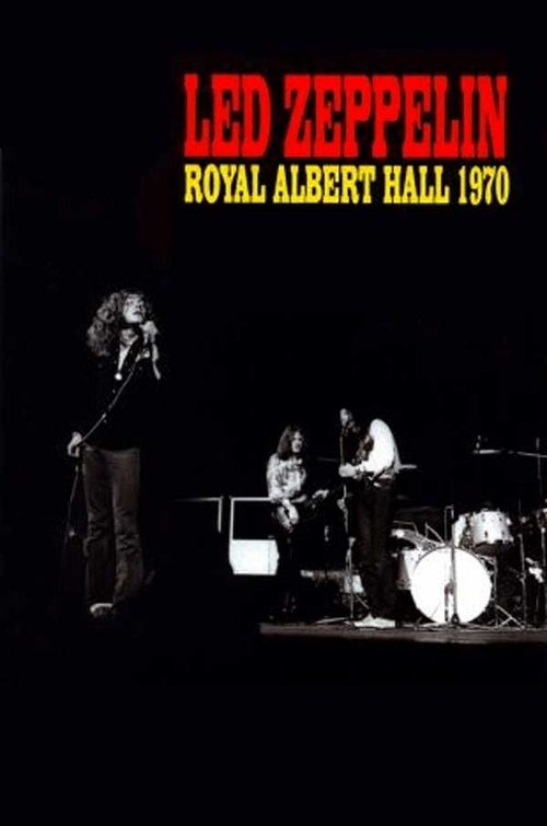 Led Zeppelin - Live at the Royal Albert Hall 1970 (2003) poster