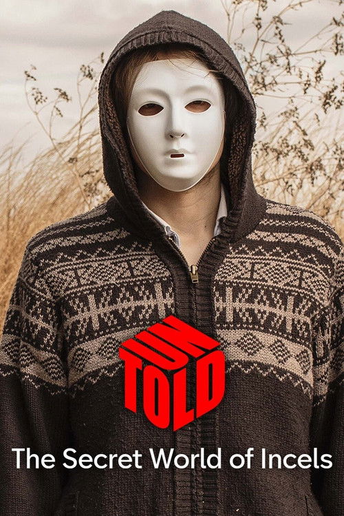 UNTOLD: The Secret World of Incels (2022) poster