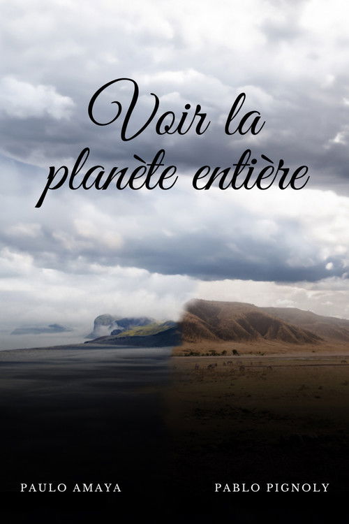 Voir la planète entière (2024) poster
