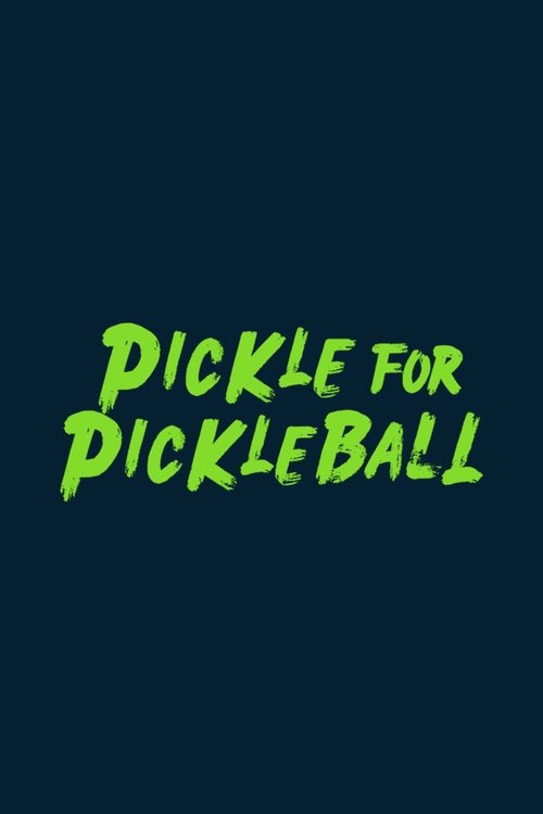 Pickle For Pickleball (2026) poster