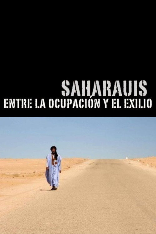 Sahrawis, between occupation and exile (2010) poster