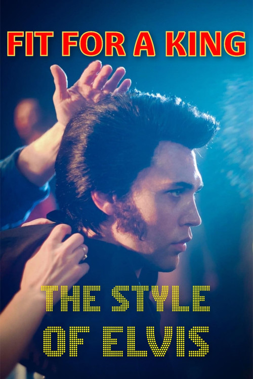 Fit for a King - The Style of Elvis (2022) poster