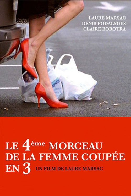 Le 4ème Morceau de la femme coupée en 3 (2006) poster