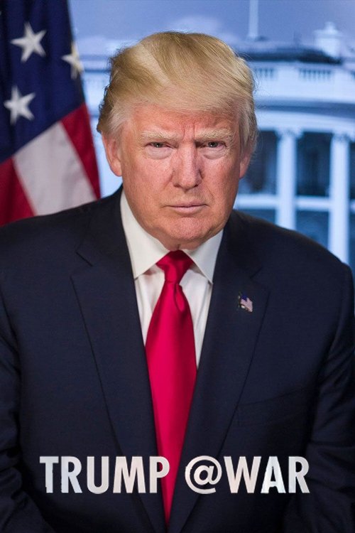 Trump @War (2018) poster