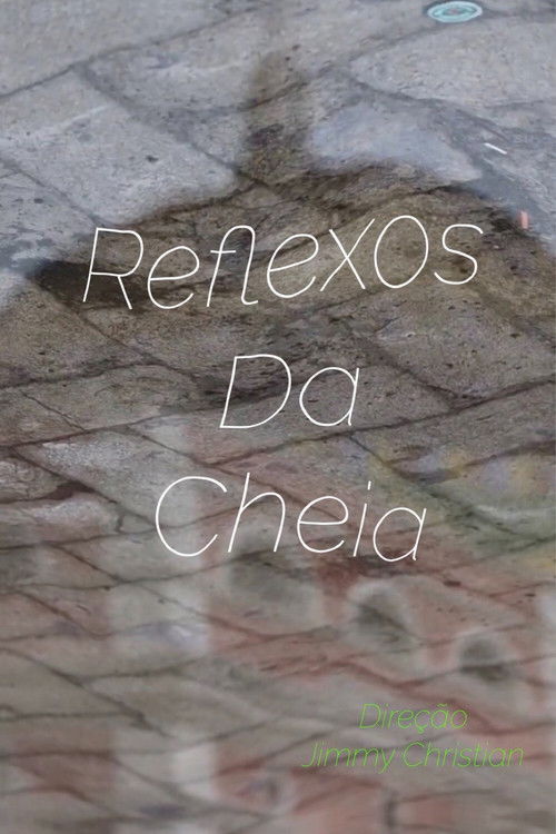 Reflexos da Cheia (2022) poster