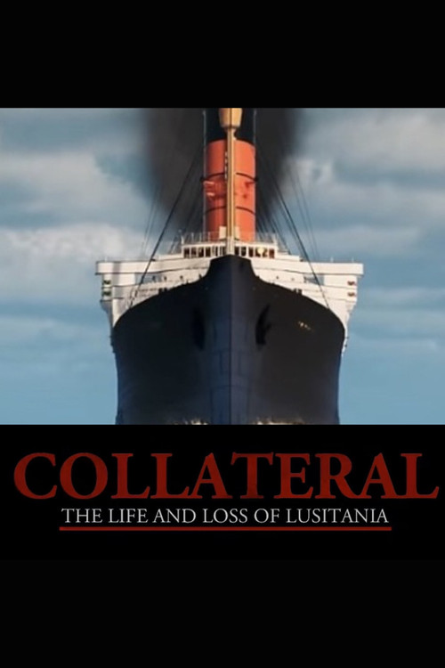 Collateral: The Life and Loss of Lusitania (2024) poster