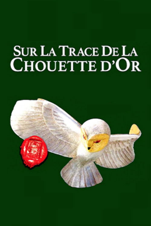Sur les traces de la Chouette d'Or (2021) poster