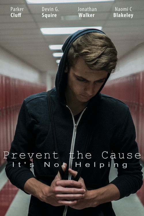 Prevent the Cause (2016) poster