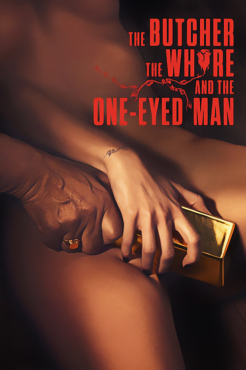 The Butcher, The Whore and the One-Eyed Man (2018) poster