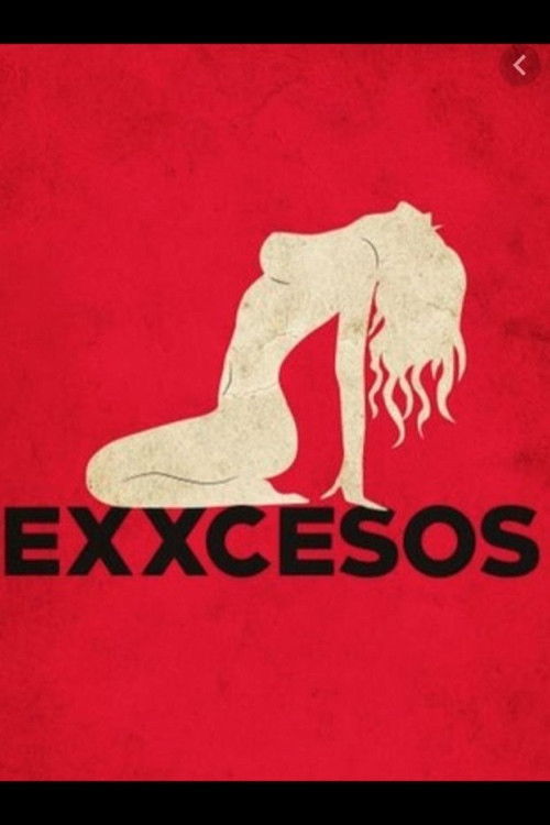 Exxcesos (2005) poster