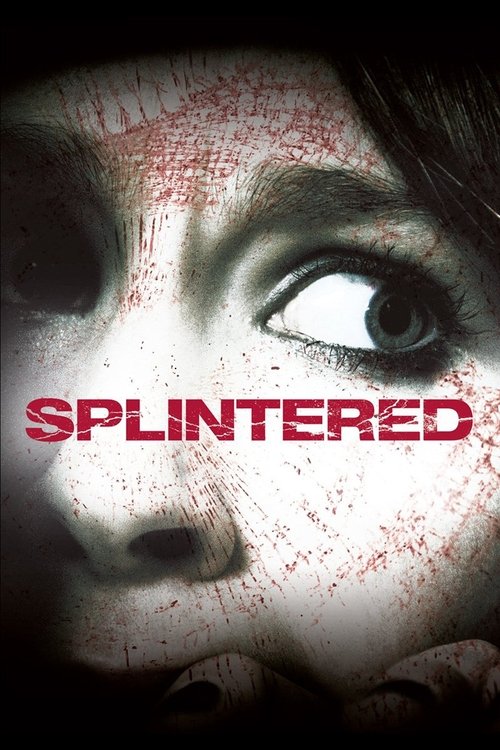 Splintered (2010) poster