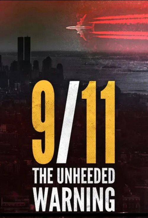 9/11: The Unheeded Warning (2021) poster