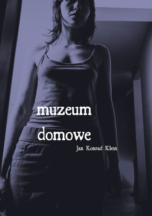 Muzeum domowe (2023) poster