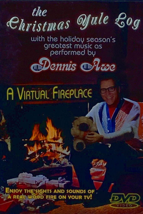 the Christmas Yule Log with the holiday season's greatest music as perfomed by Dennis Awe: A Virtual Fireplace (2008) poster