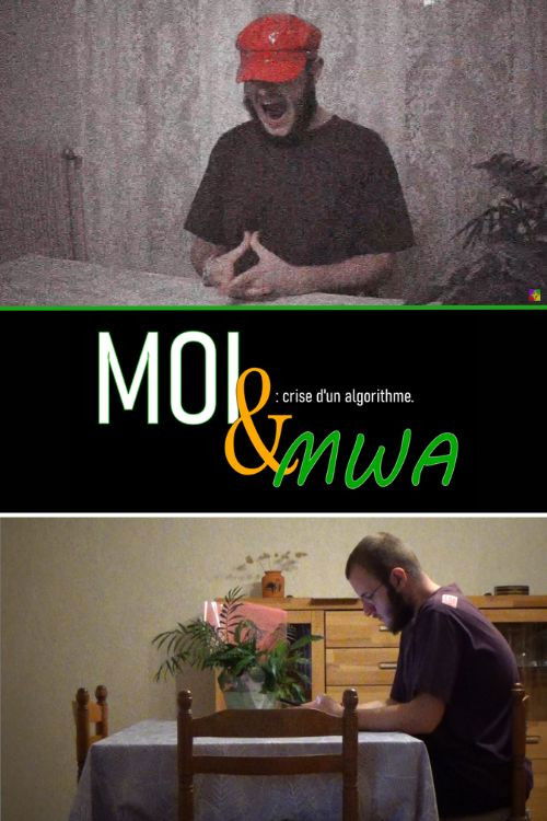 Moi & mWA : crise d'un algorithme ! (2023) poster