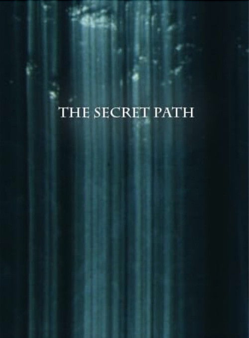 The Secret Path (2009) poster