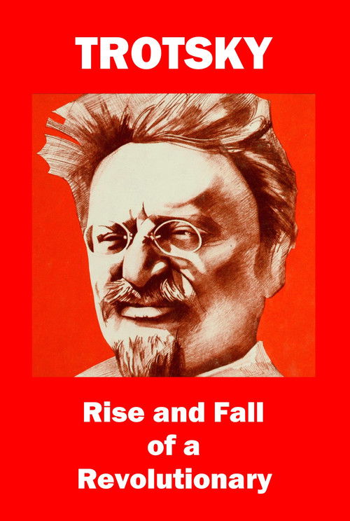 Trotsky: Rise and Fall of a Revolutionary (2009) poster