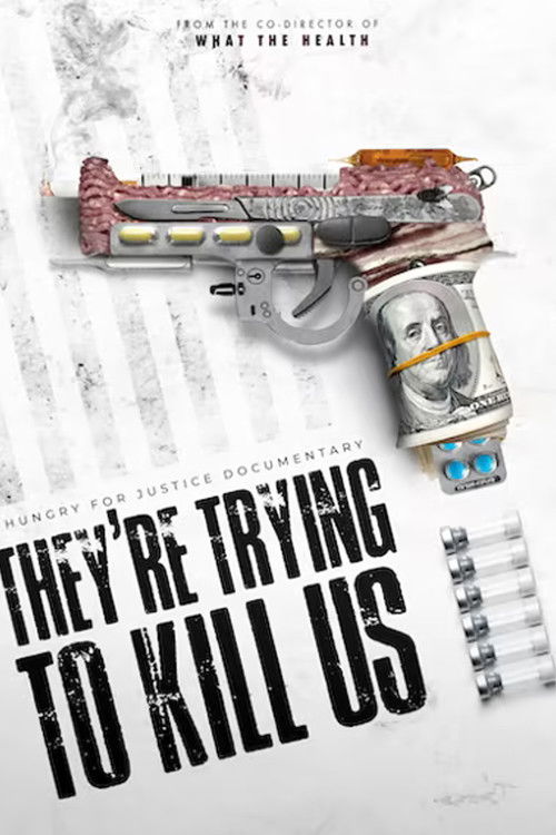 They're Trying To Kill Us (2021) poster