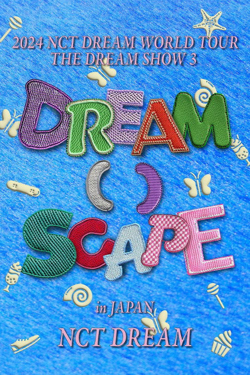 2024 NCT DREAM WORLD TOUR  THE DREAM SHOW 3 - DREAM( )SCAPE in JAPAN (2024) poster
