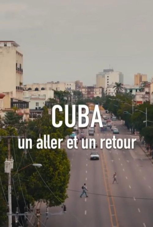 Cuba, un aller et un retour (2018) poster