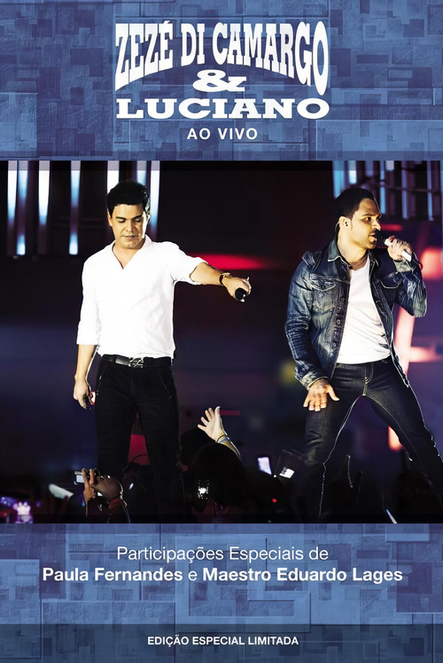 Zezé Di Camargo & Luciano - 20 Anos De Sucesso (2012) poster