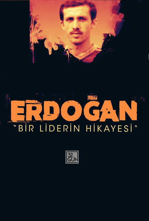 Erdoğan: Bir Liderin Hikayesi (2003) poster