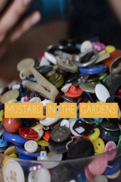 Mustard in the Gardens (2018) poster