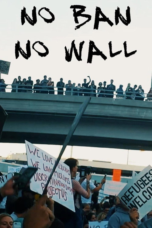 No Ban No Wall (2017) poster