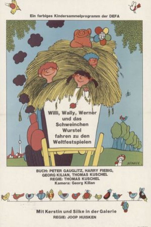 Willi, Wally, Werner und das Schweinchen Wurstel fahren zu den Weltfestspielen (1974) poster