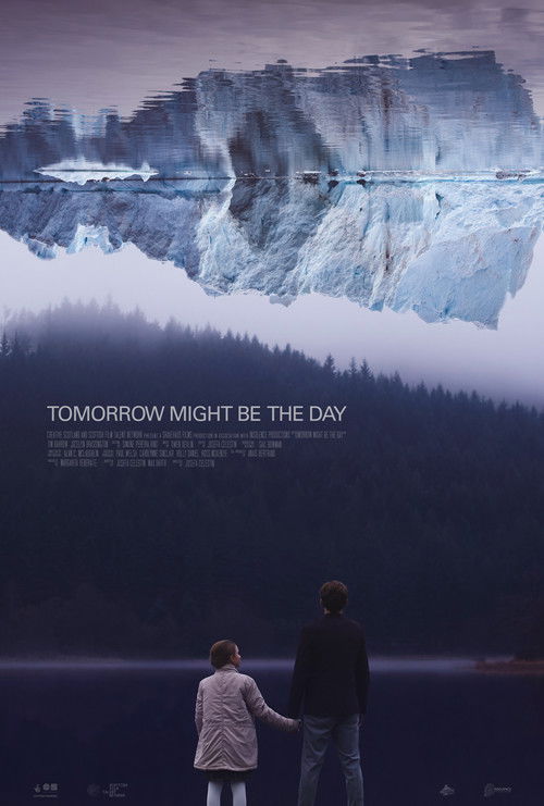 Tomorrow Might Be The Day (2018) poster