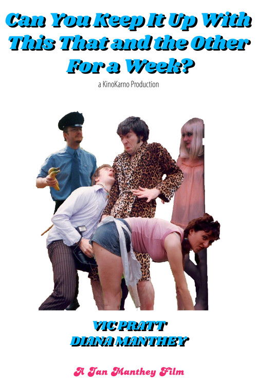 Can You Keep It Up with This That and the Other for a Week? (2004) poster