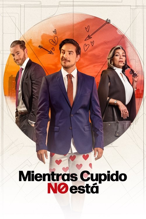 Mientras Cupido no está (2025) poster