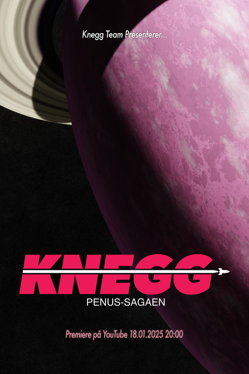 KNEGG: PENUS-SAGAEN (2025) poster