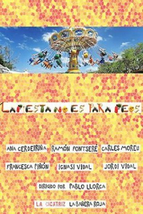 La fiesta no es para feos (2020) poster