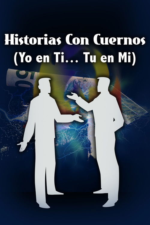 Historias con cuernos (Yo en ti-Tu en mi) (2013) poster