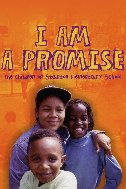 I Am a Promise: The Children of Stanton Elementary School (1993) poster