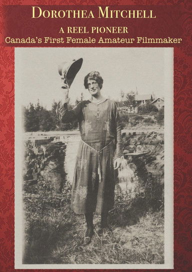 Dorothea Mitchell: A Reel Pioneer (2010) poster