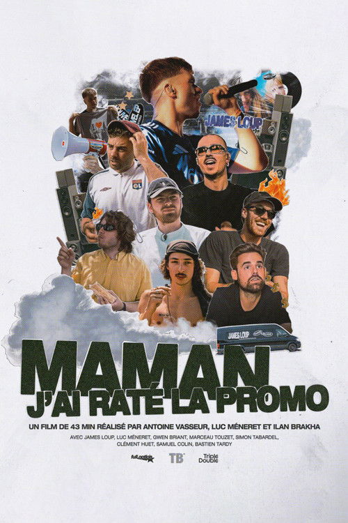 MAMAN J'AI RATÉ LA PROMO - James Loup (2025) poster