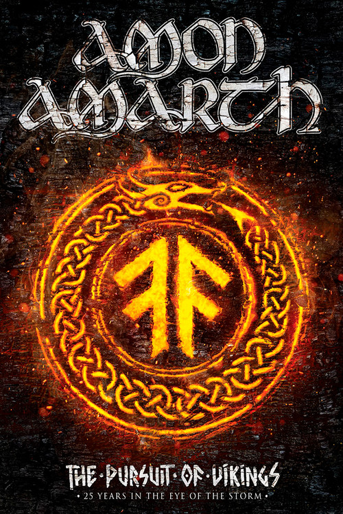 Amon Amarth: The Pursuit of Vikings: 25 Years In The Eye of the Storm (2018) poster