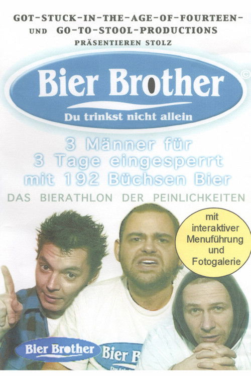 Bier Brother - Du trinkst nicht allein (2001) poster