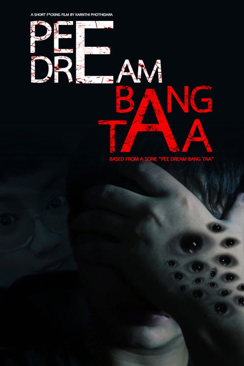 Pee Dream Bang Taa (2024) poster
