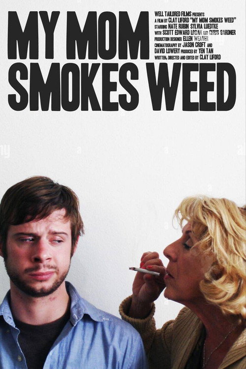 My Mom Smokes Weed (2008) poster