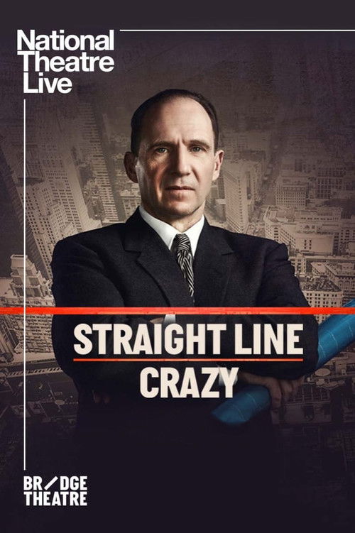 National Theatre Live: Straight Line Crazy (2022) poster