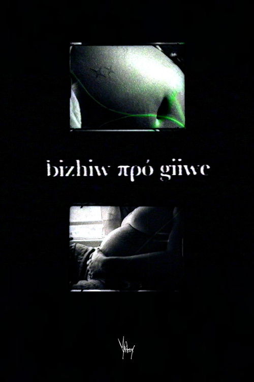 giiwe πρό bizhiw / bizhiw πρό giiwe (2025) poster