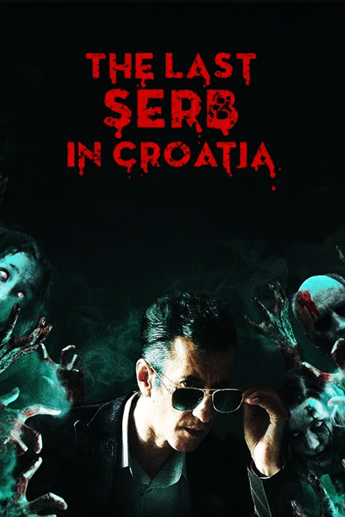 Posljednji Srbin u Hrvatskoj (2019) poster