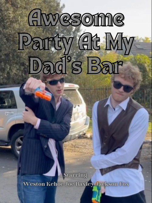 Awesome Party at My Dad's Bar (2025) poster