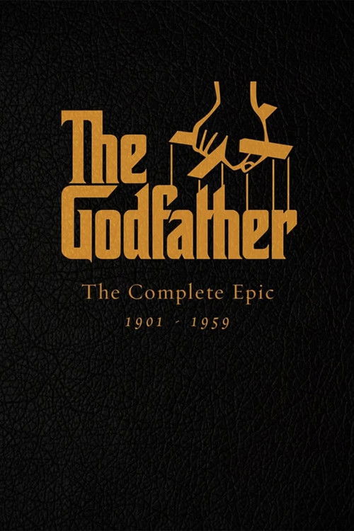 The Godfather: The Complete Epic 1901–1959 (2016) poster